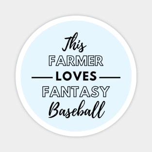 This Farmer Loves Fantasy Baseball Magnet